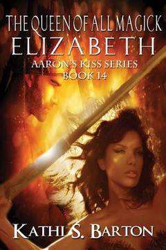 portada Elizabeth: The Queen of All Magick (in English)