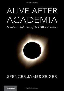 portada Alive After Academia: Post-Career Reflections of Social Work Educators (en Inglés)