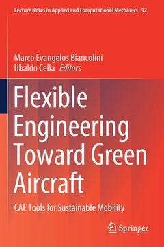 portada Flexible Engineering Toward Green Aircraft: Cae Tools for Sustainable Mobility
