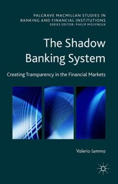 portada The Shadow Banking System: Creating Transparency in the Financial Markets