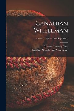 portada Canadian Wheelman; v.4: no.1-11 (Nov.1886-Sept.1887)