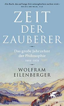 portada Zeit der Zauberer: Das Große Jahrzehnt der Philosophie 1919 - 1929 (en Alemán)
