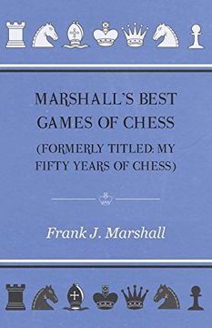 portada Marshall's Best Games of Chess (en Inglés)