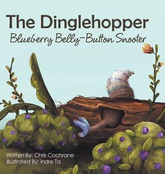 portada The Dinglehopper Blueberry Belly-Button Snooter (in English)