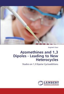portada azomethines and 1,3 dipoles - leading to new heterocycles (in English)