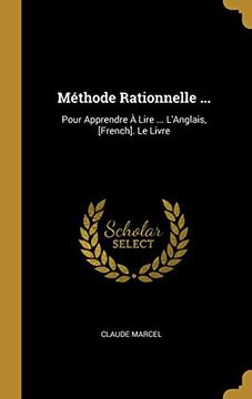 portada Méthode Rationnelle ...: Pour Apprendre À Lire ... l'Anglais, [french]. Le Livre 