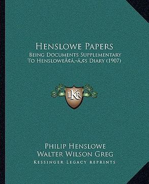portada henslowe papers: being documents supplementary to hensloweacentsa -a centss diary (1907) (en Inglés)