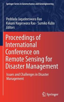 portada Proceedings of International Conference on Remote Sensing for Disaster Management: Issues and Challenges in Disaster Management (in English)