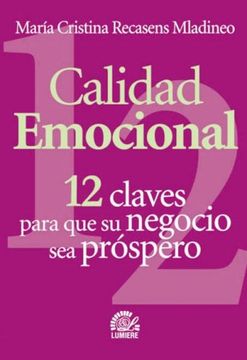 portada Calidad Emocional 12 Claves Para que su Negocio sea Prospero (in Spanish)