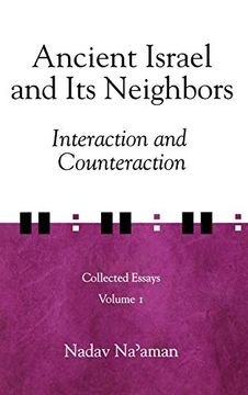 portada Ancient Israel and its Neighbors: Interaction and Counteraction (en Inglés)