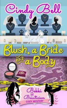 portada Blush, a Bride and a Body (en Inglés)