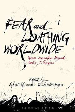 portada Fear and Loathing Worldwide: Gonzo Journalism Beyond Hunter s. Thompson (en Inglés)