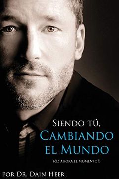 portada Siendo tu, Cambiando el Mundo - Being You, Changing the World Spanish (in Spanish)