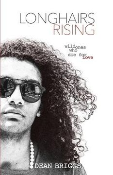 portada Longhairs Rising: Wild Ones Who Die for Love (in English)