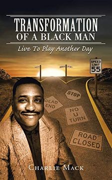 portada Transformation of a Black Man: Live to Play Another day (in English)