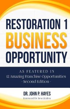 portada Restoration 1 Business Opportunity: As Featured in 12 Amazing Franchise Opportunities Second Edition (en Inglés)