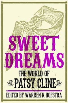 portada Sweet Dreams: The World of Patsy Cline (Music in American Life) (en Inglés)