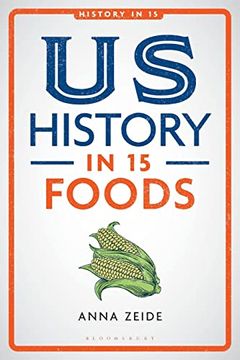 portada Us History in 15 Foods (en Inglés)