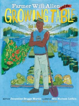 portada Farmer Will Allen and the Growing Table (en Inglés)