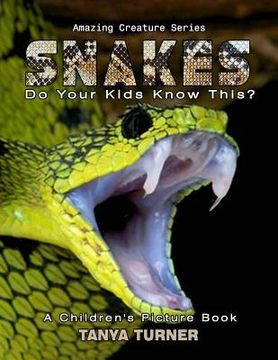 portada SNAKES Do Your Kids Know This?: A Children's Picture Book