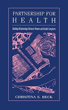 portada Partnership for Health: Building Relationships Between Women and Health Caregivers (Routledge Communication Series) (en Inglés)