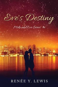 portada Eve's Destiny: Mike and Eve Series #1 (en Inglés)