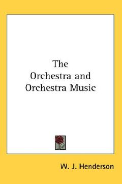 portada the orchestra and orchestra music (en Inglés)