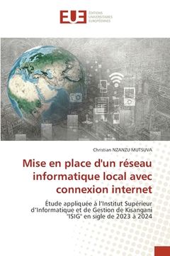 portada Mise en place d'un réseau informatique local avec connexion internet (en Francés)