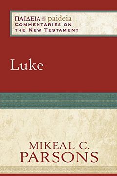 portada Luke (Paideia: Commentaries on the New Testament) (en Inglés)