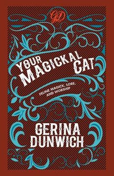 portada Your Magickal Cat: Feline Magick, Lore, and Worship (in English)