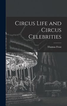 portada Circus Life and Circus Celebrities (en Inglés)