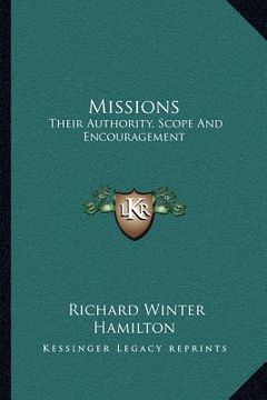 portada missions: their authority, scope and encouragement: an essay (1846) (en Inglés)