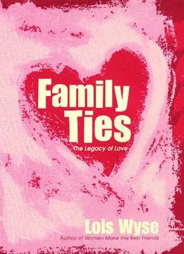 portada family ties: the legacy of love (en Inglés)