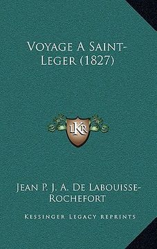 portada Voyage A Saint-Leger (1827) (en Francés)