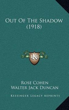 portada out of the shadow (1918) (in English)