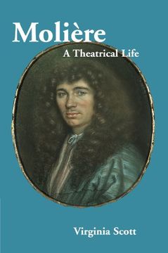 portada Moliere: A Theatrical Life (en Inglés)