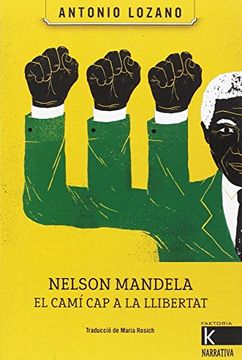 portada Nelson Mandela el Cami cap a la Llibertat (Catalan) (en Catalá)