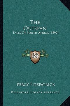 portada the outspan the outspan: tales of south africa (1897) (en Inglés)