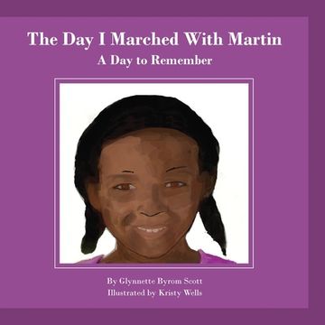 portada The Day I Marched With Martin: A Day To Remember (in English)