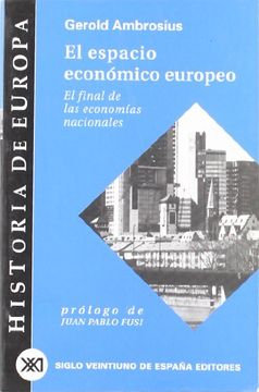 portada El espacio económico europeo. El final de las economías nacionales (in Spanish)