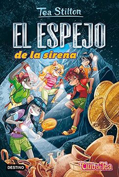 portada El Espejo de la Sirena (Tea Stilton) (in Spanish)