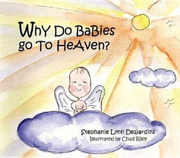 portada Why Do Babies Go to Heaven? (en Inglés)