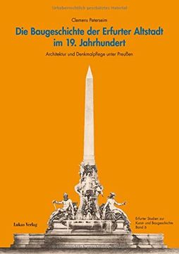 portada Die Baugeschichte der Erfurter Altstadt im 19. Jahrhundert (en Alemán)