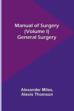 portada Manual of Surgery (Volume I): General Surgery 