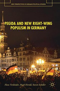 portada PEGIDA and New Right-Wing Populism in Germany (New Perspectives in German Political Studies)
