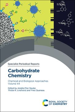 portada Carbohydrate Chemistry: Chemical and Biological Approaches Volume 44 (in English)