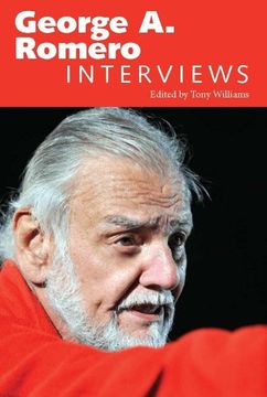 portada George a. Romero: Interviews (Conversations With Filmmakers Series) (en Inglés)