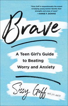 portada Brave: A Teen Girl'S Guide to Beating Worry and Anxiety 
