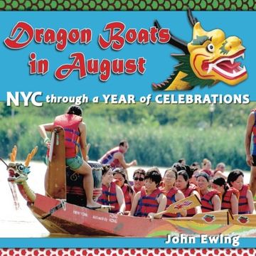 portada Dragon Boats in August: NYC through a Year of Celebrations