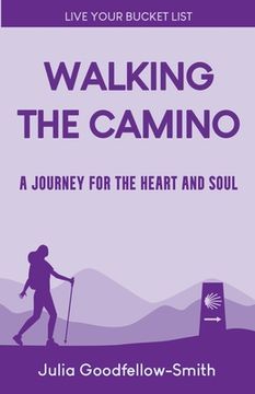 portada Walking the Camino: A Journey for the Heart and Soul (en Inglés)